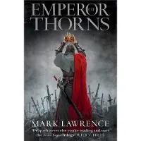 The Broken Empire 3. Emperor of Thorns