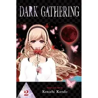 Viz Media, Subs. of Shogakukan Inc Dark Gathering, Vol. 2