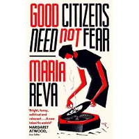 Good Citizens Need Not Fear