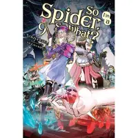 Yen Press So I'm a Spider, So What?, Vol. 9 (light novel)