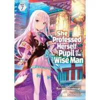 Seven Seas Entertainment She Professed Herself Pupil of the Wise Man (Light Novel) Vol. 7
