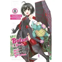 Yen Press Bofuri: I Don't Want to Get Hurt, so I'll Max Out My Defense., Vol. 8 (light novel)