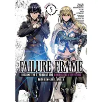 Seven Seas Entertainment Failure Frame: I Became the Strongest and Annihilated Everything with Low-Level Spells (Manga) Vol. 5