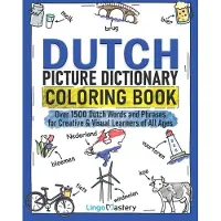 Dutch Picture Dictionary Coloring Book: Over 1500 Dutch Words and Phrases for Creative & Visual Learners of All Ages