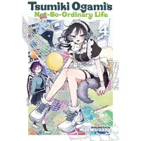 Viz Media, Subs. of Shogakukan Inc Tsumiki Ogamis Not-So-Ordinary Life, Vol. 4