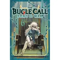 Viz Media, Subs. of Shogakukan Inc The Bugle Call: Song of War, Vol. 6