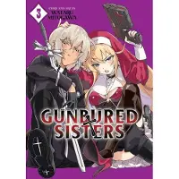 Seven Seas Entertainment GUNBURED × SISTERS Vol. 3