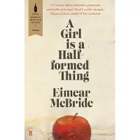 A Girl is a Half-formed Thing