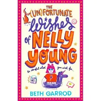 The Unfortunate Wishes of Nelly Young