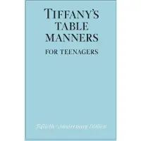 Tiffany's Table Manners for Teenagers