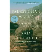 Scribner Book Company Palestinian Walks: Forays Into a Vanishing Landscape