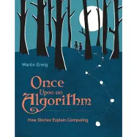 Once Upon an Algorithm: How Stories Explain Computing