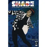 DC Comics Shade, the Changing Man by Peter Milligan and Chris Bachalo Omnibus Vol. 2