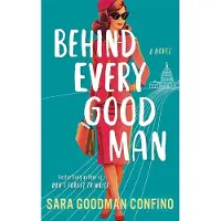 Behind Every Good Man: A Novel