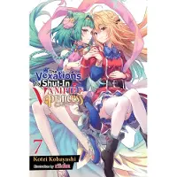 Yen Press The Vexations of a Shut-In Vampire Princess, Vol. 7 (Light Novel): Volume 7