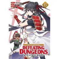 Seven Seas Entertainment Call to Adventure! Defeating Dungeons with a Skill Board (Manga) Vol. 6