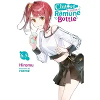 Little, Brown and Company Chitose Is in the Ramune Bottle, Vol. 6.5
