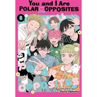 Viz Media, Subs. of Shogakukan Inc You and I Are Polar Opposites, Vol. 8