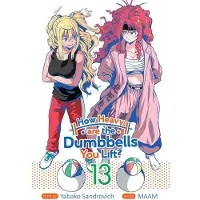 Seven Seas Entertainment How Heavy are the Dumbbells You Lift? Vol. 13
