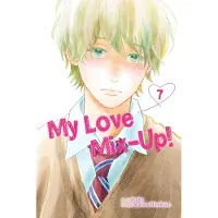 Viz Media, Subs. of Shogakukan Inc My Love Mix-Up!, Vol. 7