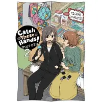 Yen Press Catch These Hands!, Vol. 2