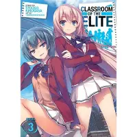 Kinugasa, Syougo Classroom of the Elite (Light Novel) Vol. 3