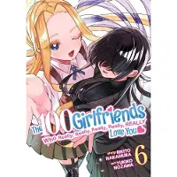 Seven Seas Entertainment The 100 Girlfriends Who Really, Really, Really, Really, Really Love You Vol. 6