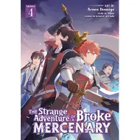 Seven Seas Entertainment The Strange Adventure of a Broke Mercenary (Manga) Vol. 4