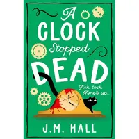 A Clock Stopped Dead