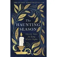 The Haunting Season: Ghostly Tales for Long Winter Nights