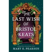 The Last Wish of Bristol Keats