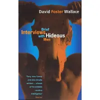 Brief Interviews with Hideous Men