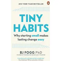Random House Tiny Habits: Why Starting Small Makes Lasting Change Easy