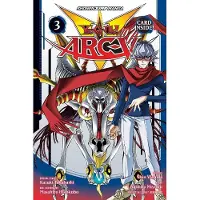 Viz Media, Subs. of Shogakukan Inc Yu-Gi-Oh! Arc-V, Vol. 3: Swinging Pendulums of Destiny!!