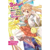 Yen Press Bofuri: I Don't Want to Get Hurt, So I'll Max Out My Defense., Vol. 11 (Light Novel): Volume 11