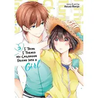 Seven Seas Entertainment I Think I Turned My Childhood Friend Into a Girl Vol. 3