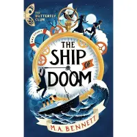 M.A. Bennett The Butterfly Club: The Ship of Doom