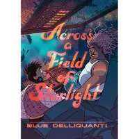 Penguin Random House Across a Field of Starlight: (A Graphic Novel)
