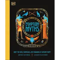 DK Publishing Egyptian Myths: Meet the Gods, Goddesses, and Pharaohs of Ancient Egypt