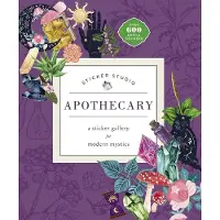 St Martin's Press Sticker Studio: Apothecary: A Sticker Gallery for Modern Mystics