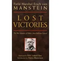 Quarto Publishing Group Lost Victories: The War Memoirs of Hilter's Most Brilliant General