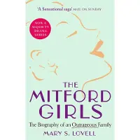BOKUS The Mitford Girls: The Biography of an Outrageous Family