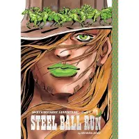 Hirohiko Araki JoJo's Bizarre Adventure: Part 7--Steel Ball Run, Vol. 1