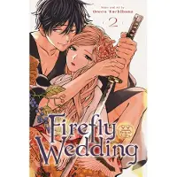 Viz Media, Subs. of Shogakukan Inc Firefly Wedding, Vol. 2