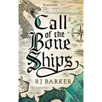 Call of the Bone Ships: Book 2 of the Tide Child Trilogy