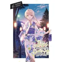 Yen Press The Angel Next Door Spoils Me Rotten, Vol. 6 (light novel)
