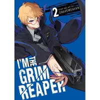 Viz Media, Subs. of Shogakukan Inc I'm the Grim Reaper, Vol. 2