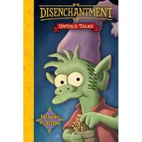 Groening, Matt Disenchantment: Untold Tales Vol.2