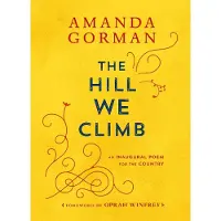 The Hill We Climb: An Inaugural Poem for the Country
