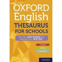 Oxford Dictionaries Oxford English Thesaurus for Schools